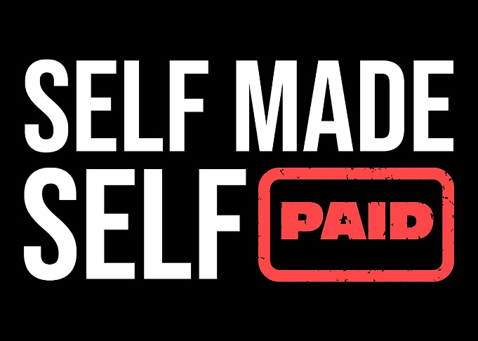 Self Made Self Paid Entrep