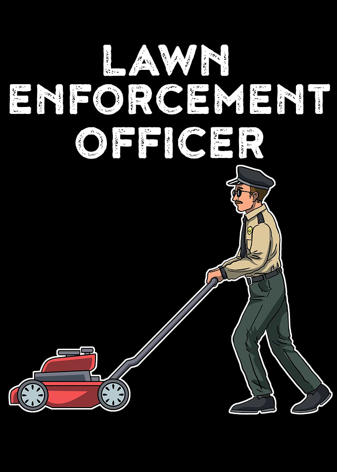 Lawn Enforcement Officer