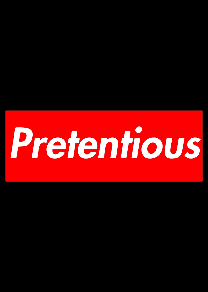 pretentious supreme