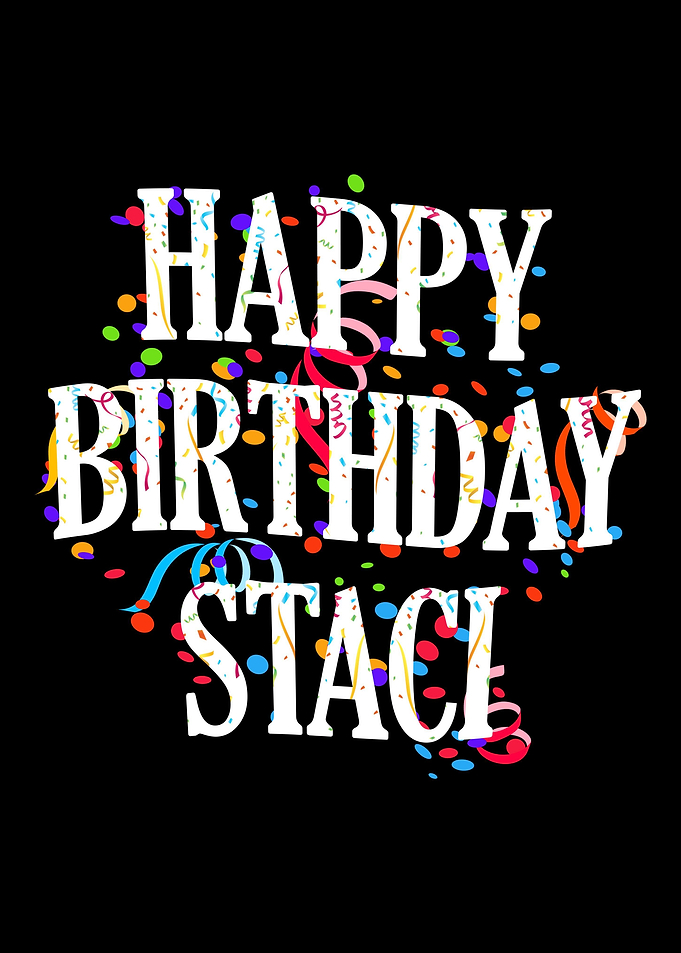 Happy Birthday Staci