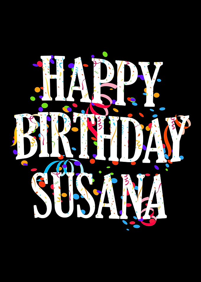 Happy Birthday Susana