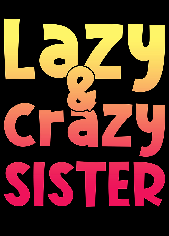 Sister Saying Funny