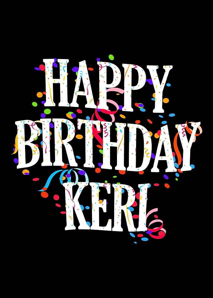 Happy Birthday Keri