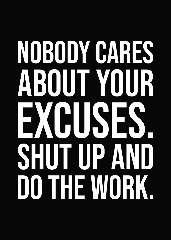 Shut Up And Do The Work