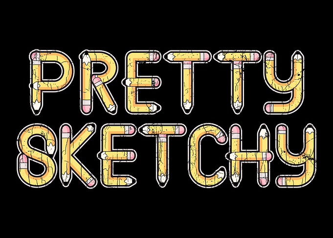 Pretty Sketchy Apparel Art