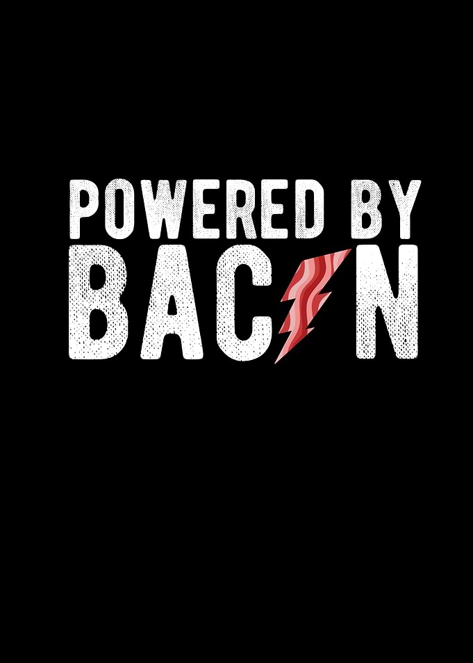 Powered By Bacon