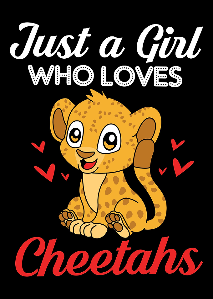 Just A Girl Cheetah