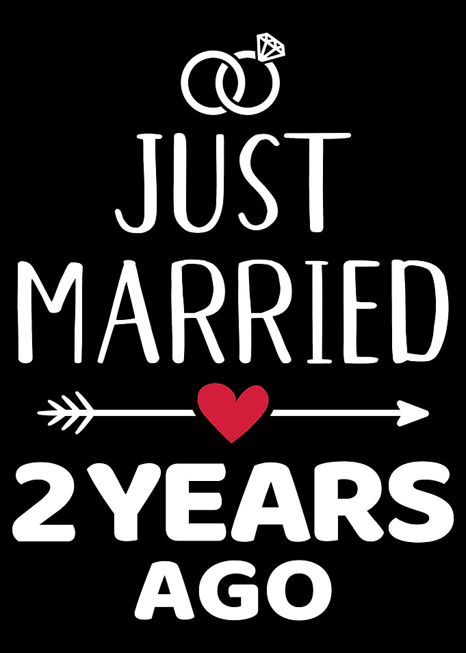 Just married 2 years ago 2