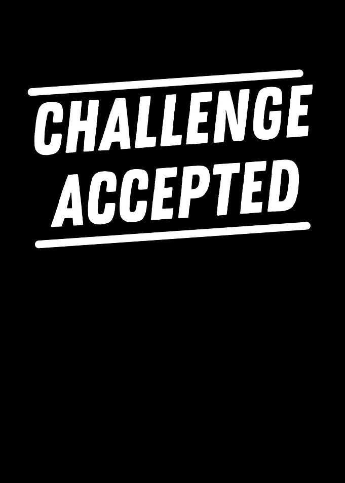Challenge Accepted