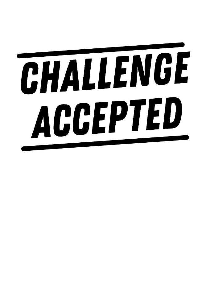 Challenge Accepted