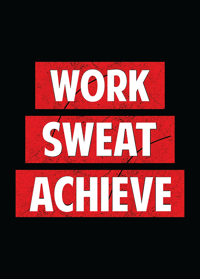 Work Sweat Acheive