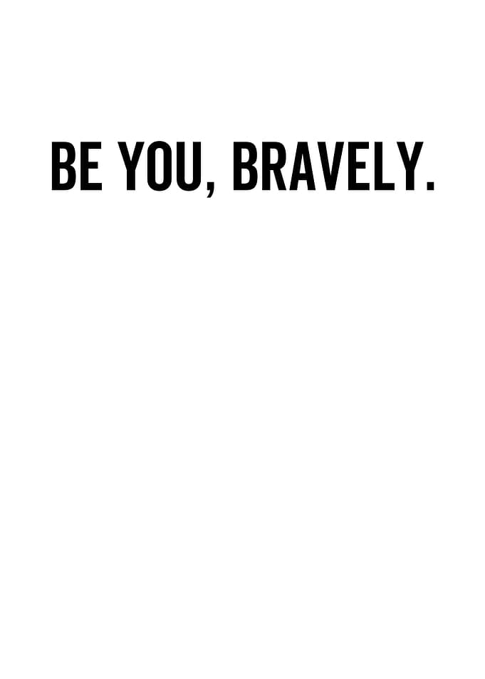 Be You Bravely