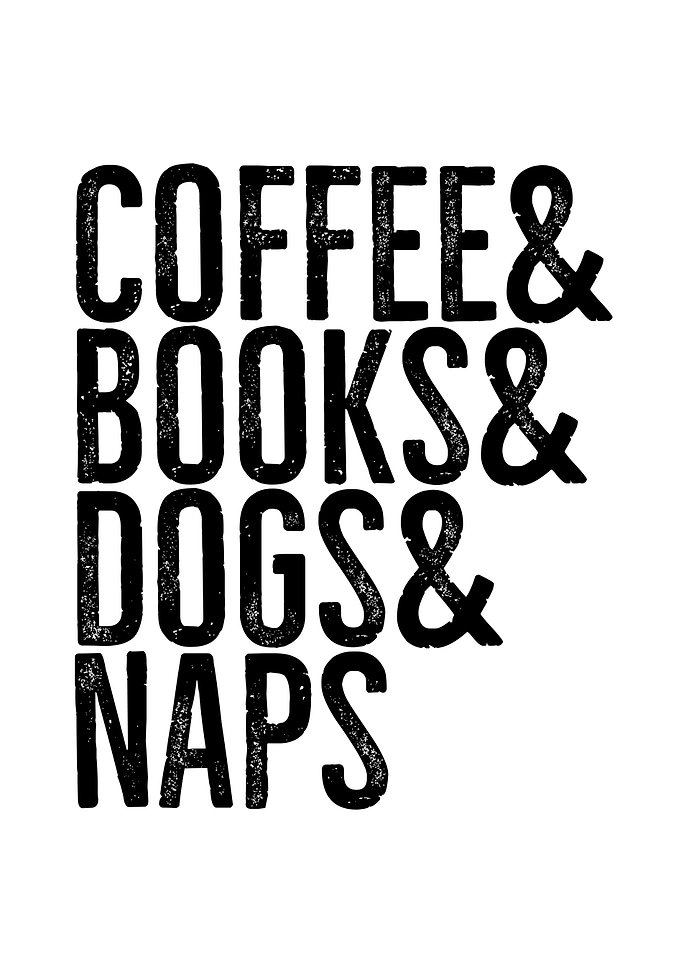 Coffee And Books And Dogs