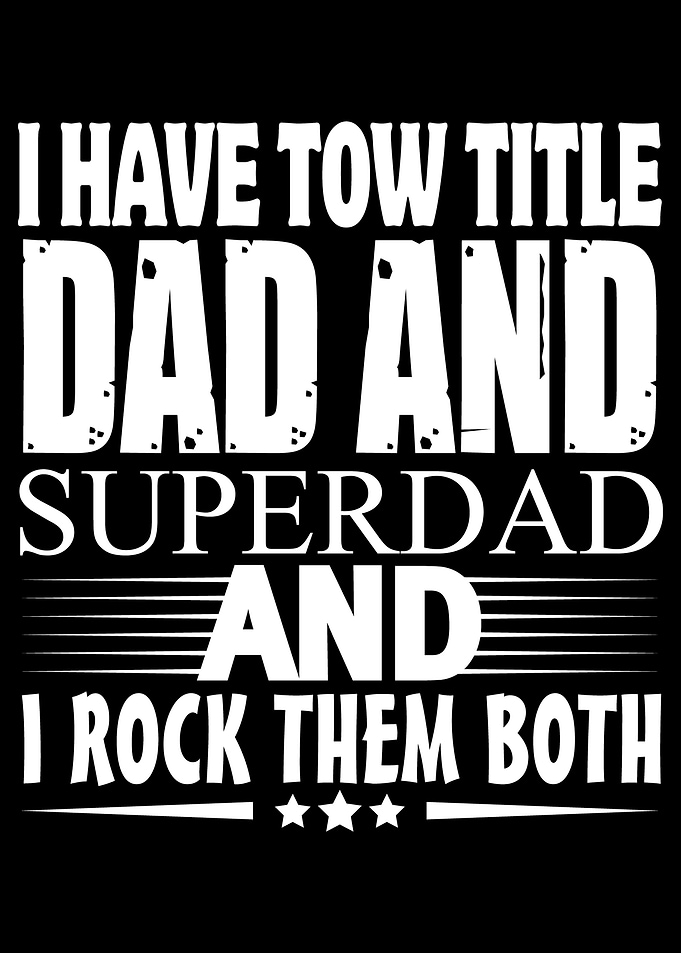 Two title Dad and Superdad
