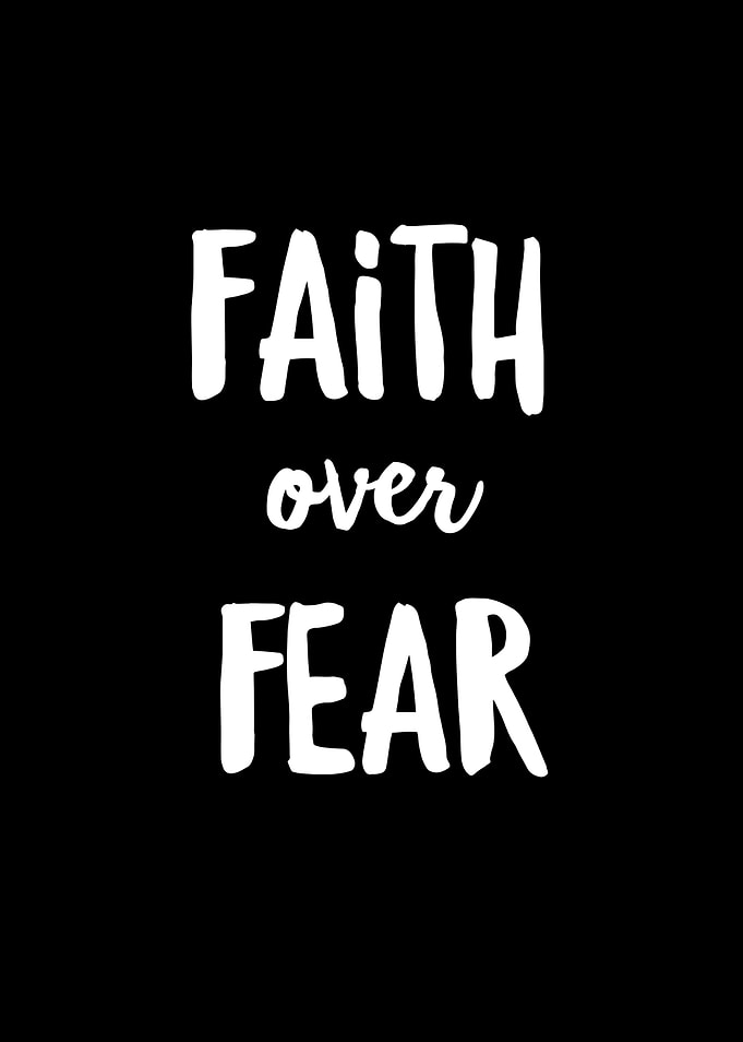 Faith Over Fear
