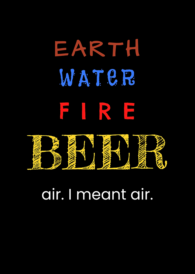 Elements And Beer I Meant