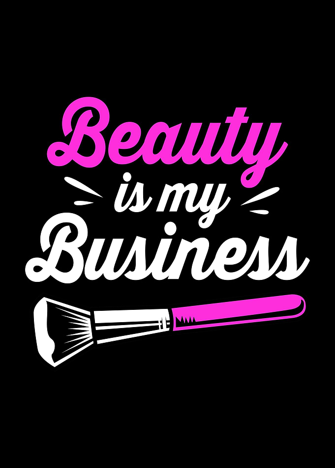 Beauty Is My Business