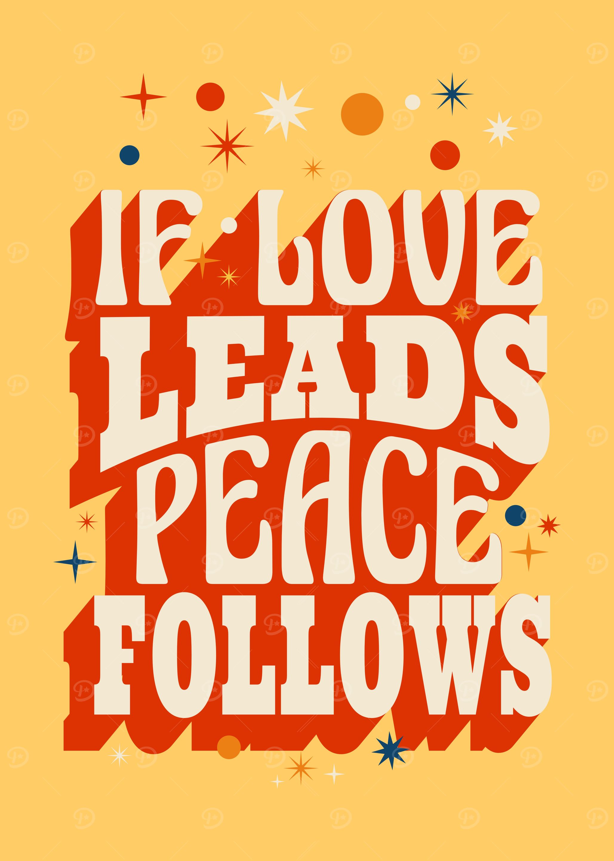 IF LOVE LEADS PEACE