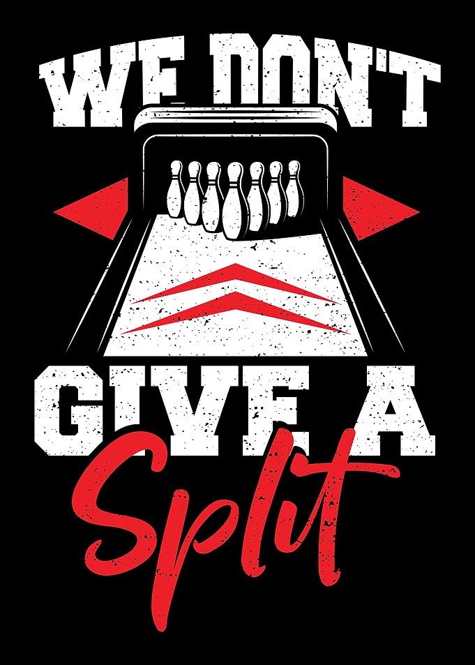We Dont Give A Split