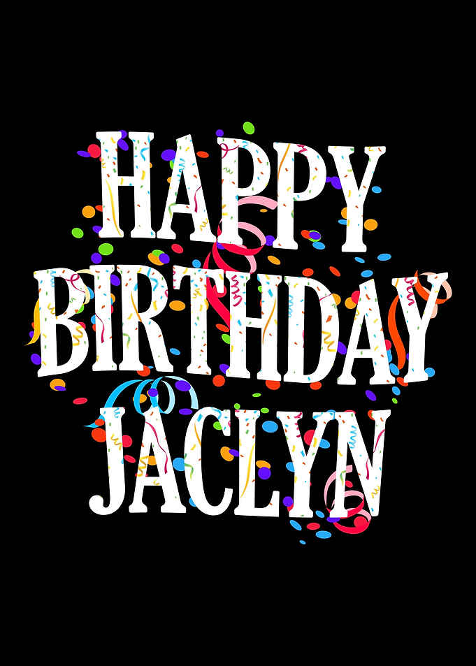 Happy Birthday Jaclyn