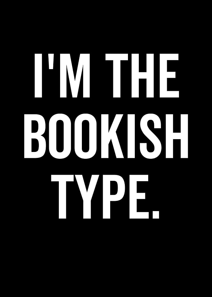 Im The Bookish Type