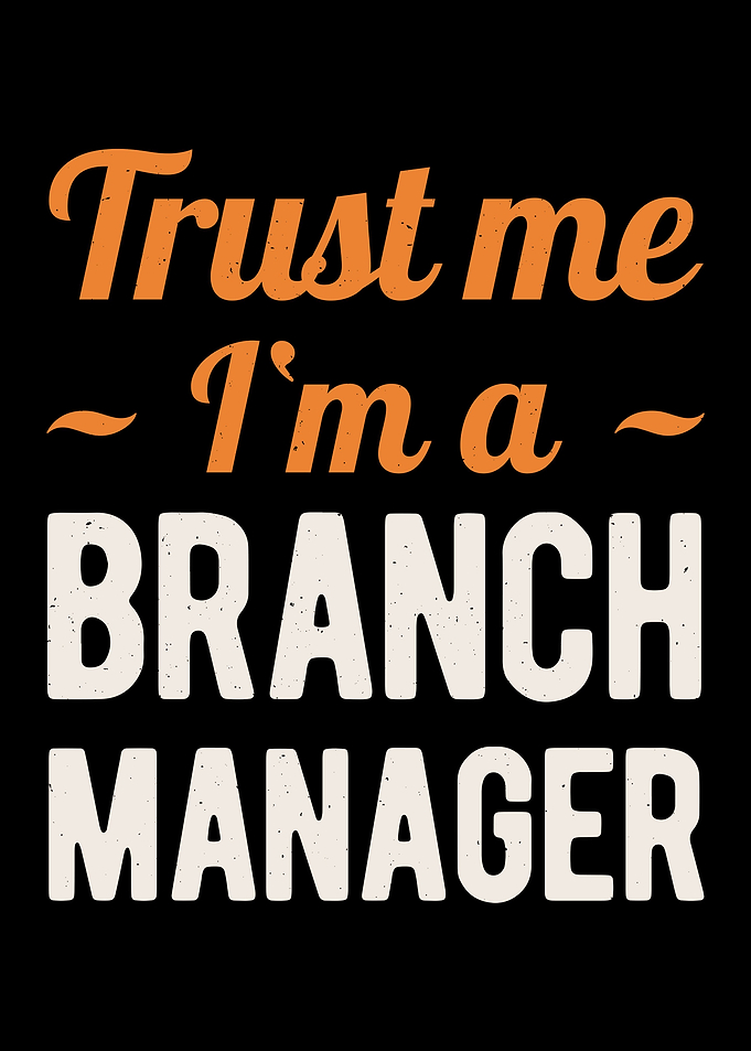 Funny Branch Manager