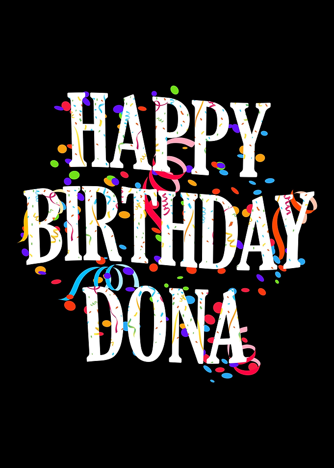 Happy Birthday Dona