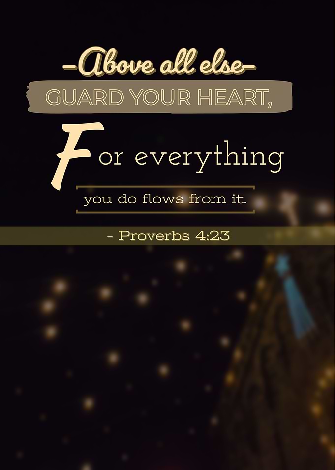Proverbs 4 23