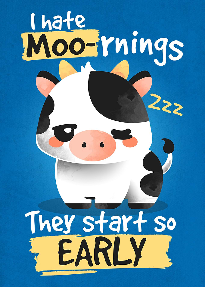 Cow hates mornings
