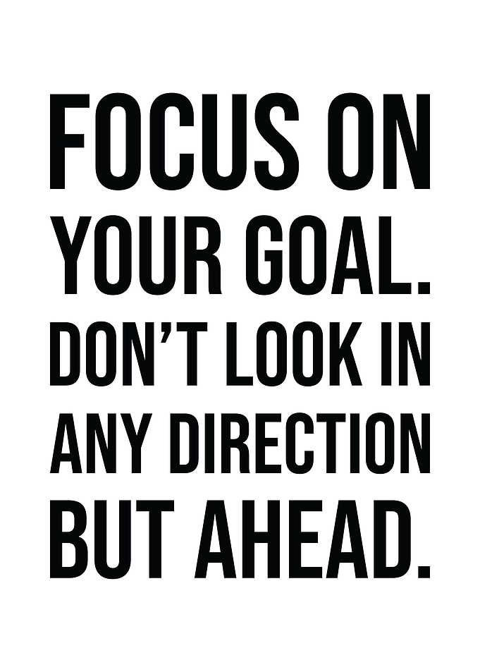 Focus On Your Goal