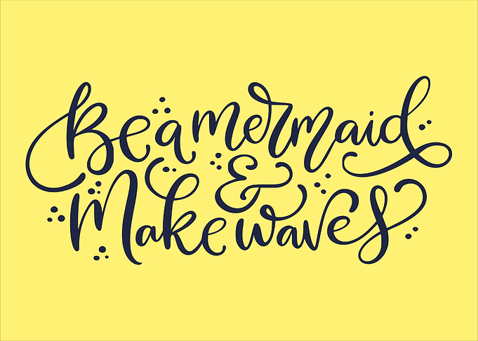 Be a Mermaid