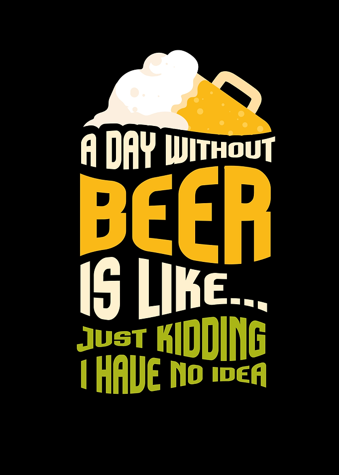 A Day Without Beer