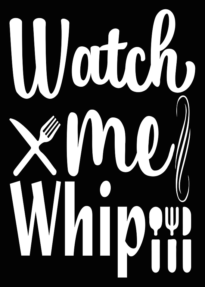 Watch me whip
