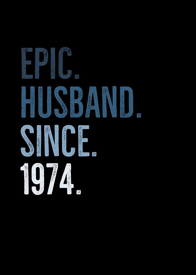 Epic Husband Since 1974