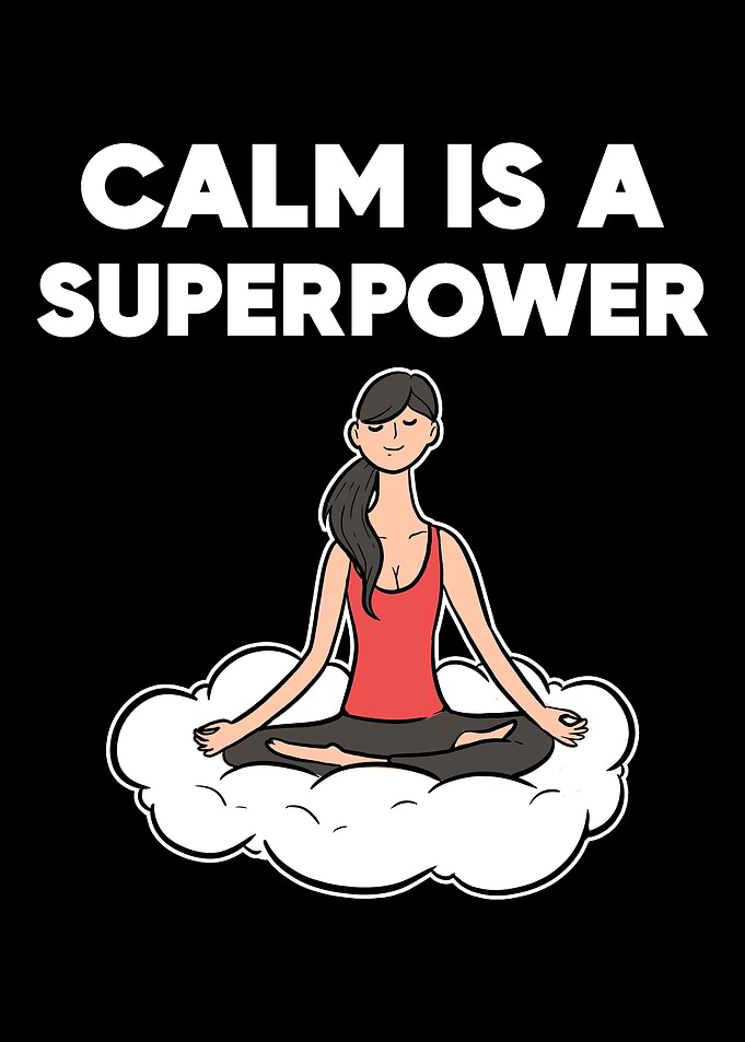Calm Is Superpower Calm an