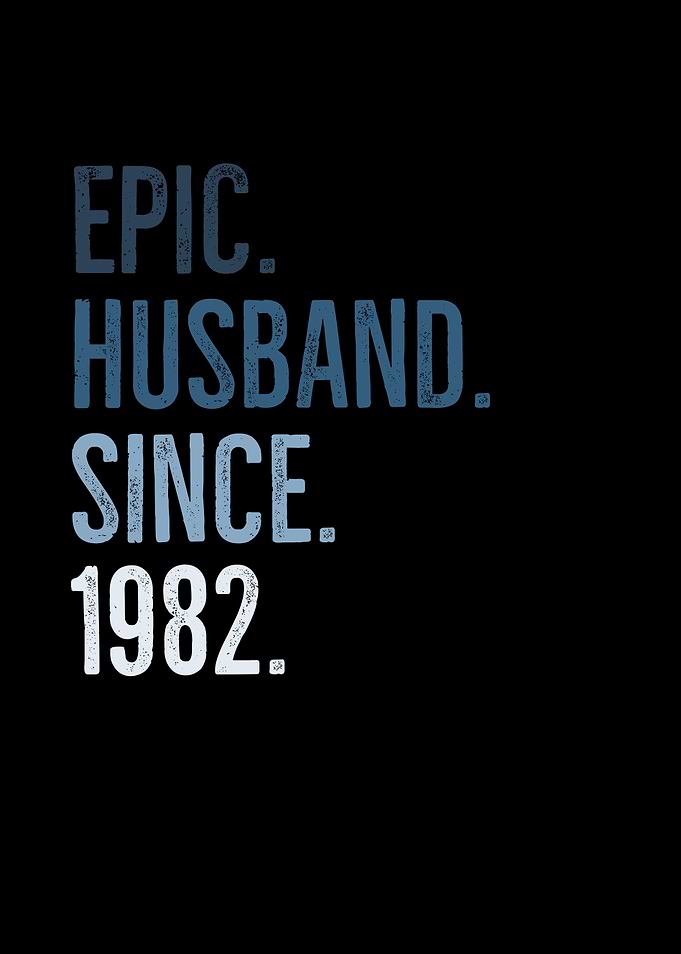 Epic Husband Since 1982