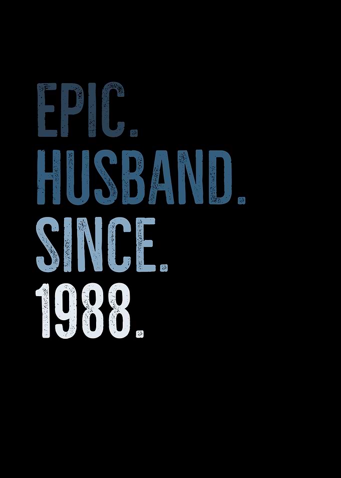 Epic Husband Since 1988