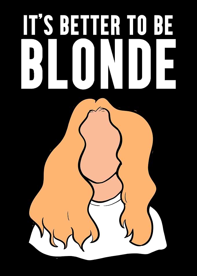 Better be Blonde Blondie a