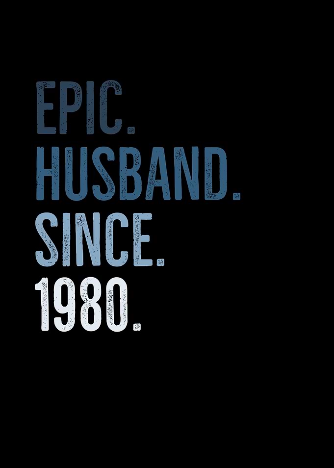 Epic Husband Since 1980