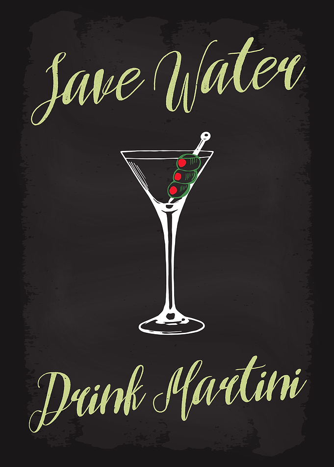 Save Water Drink Martini