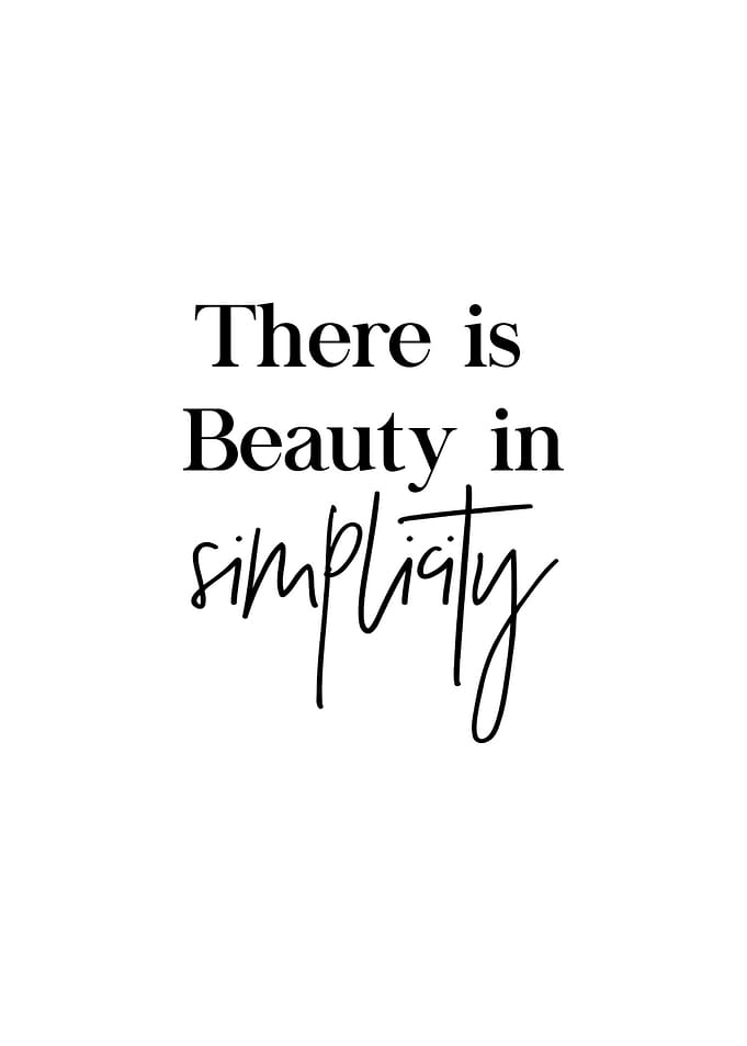 Beauty in Simplicity Quote