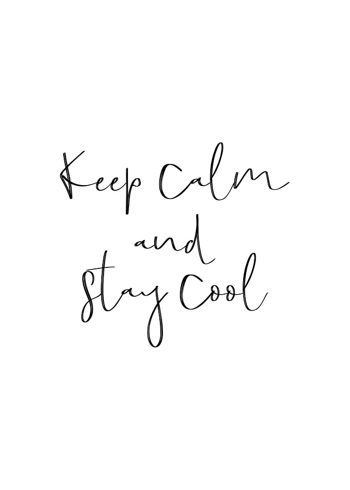 Keep Calm Stay Cool Poster