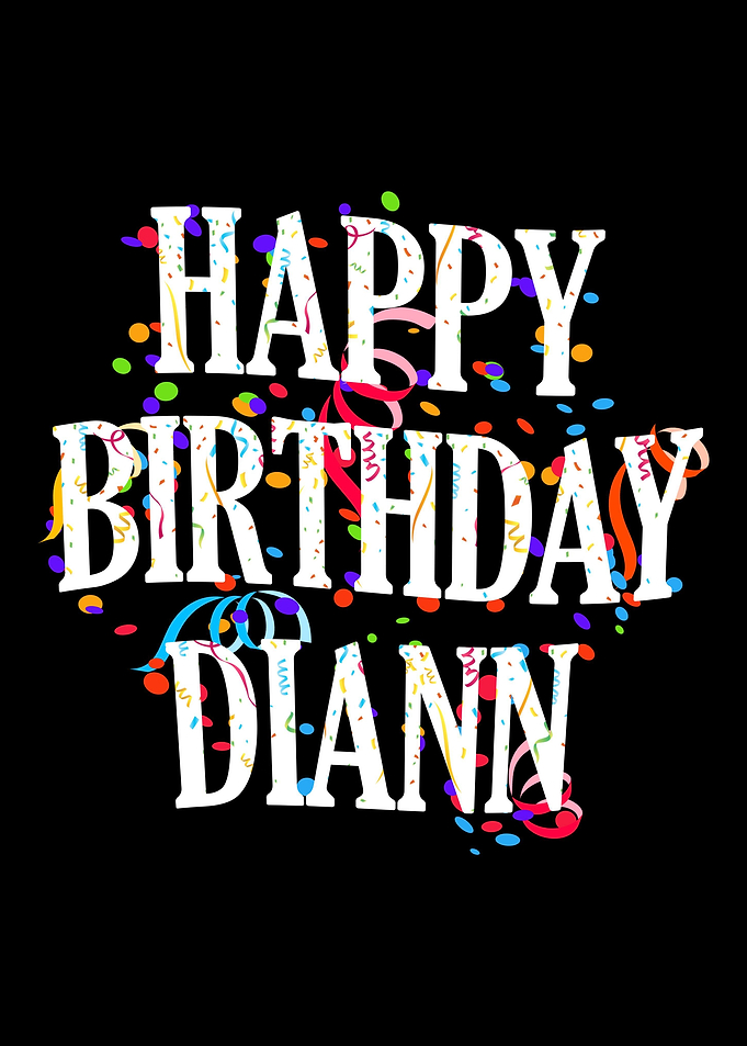 Happy Birthday Diann