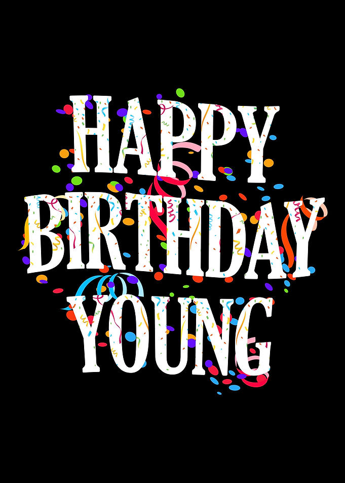 Happy Birthday Young