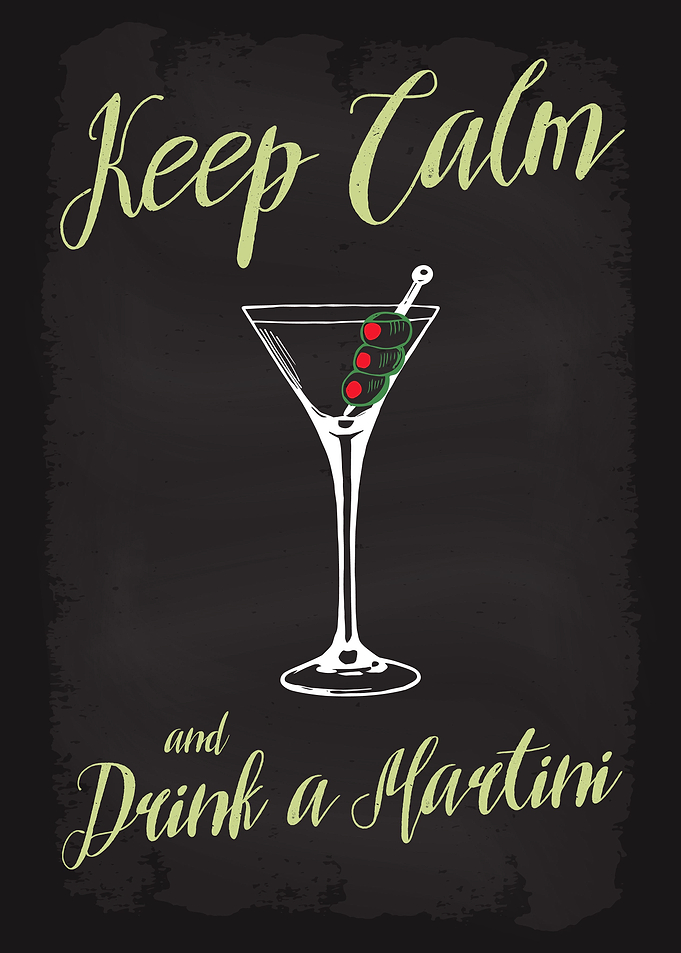 Keep Calm Drink a Martini