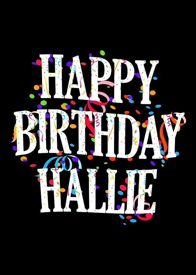 Happy Birthday Hallie