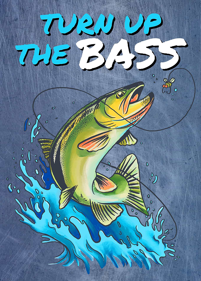 TURN UP THE BASS FISHING