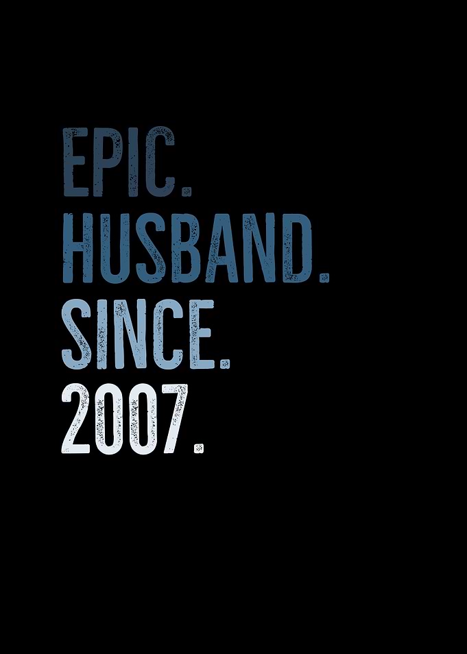 Epic Husband Since 2007