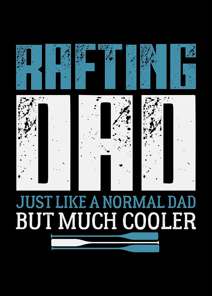 Rafting Dad Whitewater