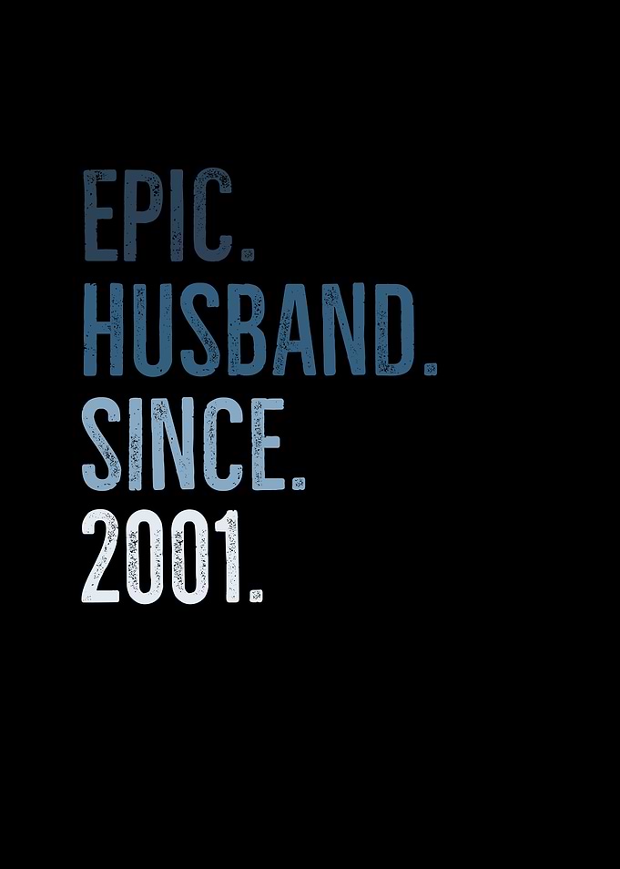 Epic Husband Since 2001